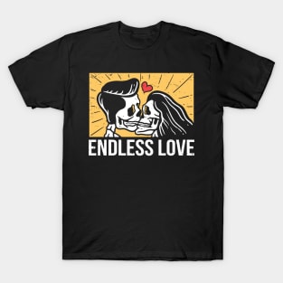 Endless love T-Shirt